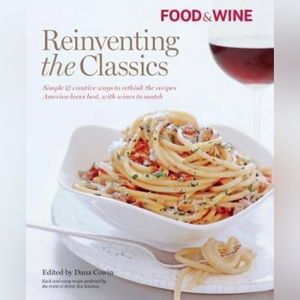 Food & Wine Reinventing the Classics
